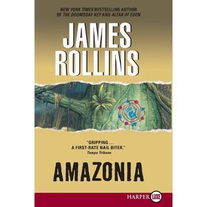 Amazonia -- James Rollins